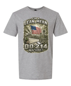 I'm a Lean, Mean, DD-214 Machine Army T-shirt