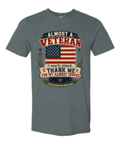 Almost A Veteran T-Shirt