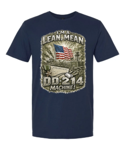I'm a Lean, Mean, DD-214 Machine Army T-shirt
