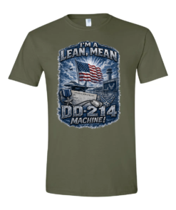 I'm a Lean, Mean, DD-214 Machine Air Force T-shirt