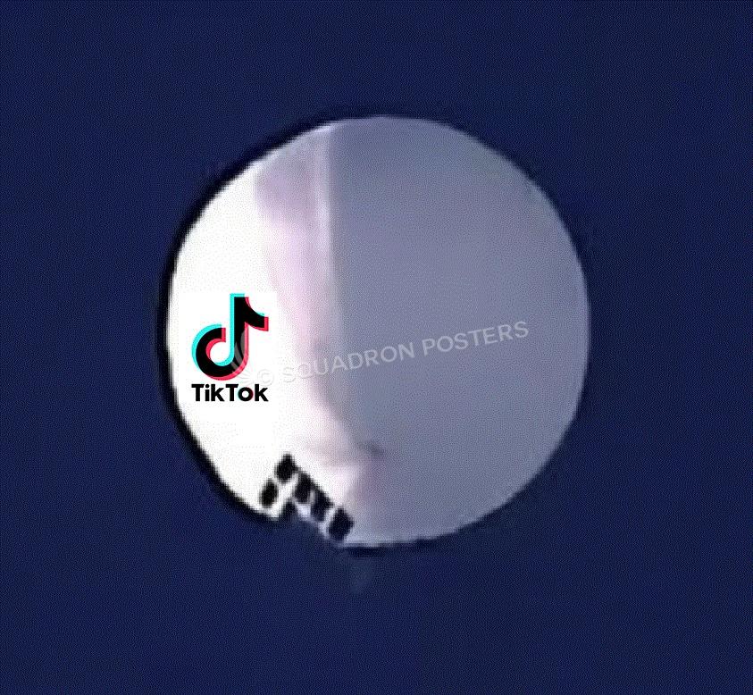 Similarities between Chinese Spy Balloons and TikTok in the United States - Squadron Posters