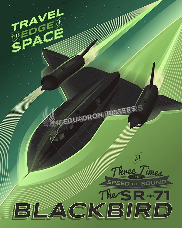 SR71 Blackbird Travel the Edge of Space Squadron Posters