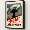 Fight Lets Go Join the Navy Historic Art