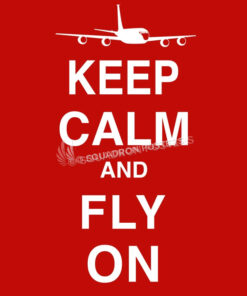 Keep Calm and Fly On KC-135