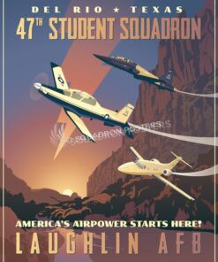 Laughlin AFB 47th Student Squadron art by - Squadron Posters!
