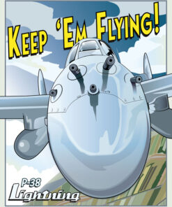 P-38 Lightning Keep Em Flying Art