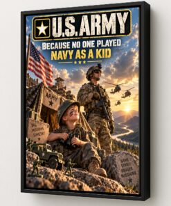 Army No One Played Navy Art by Squadron Posters!