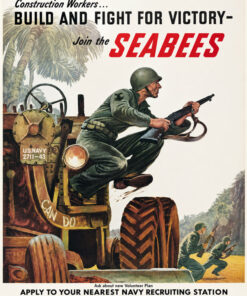 Build and Fight for Victory Seabees Art by Squadron Posters! 