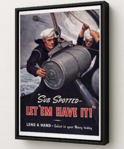 Sub Spotted Let Em Have It Historic canvas framed Art by Squadron Posters! 