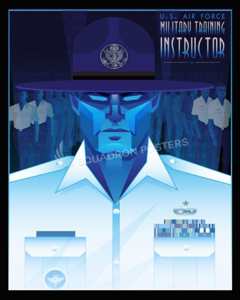 US Air Force Military Training Instructor - Male - Squadron Posters