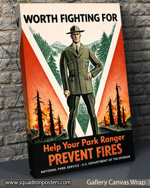 Worth Fighting For Help Your Park Ranger Art - Squadron Posters