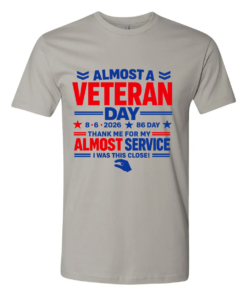 Almost a Veteran 86 Day T-Shirt