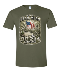 I'm a Lean, Mean, DD-214 Machine Army T-shirt