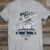Learn to Fly Dollar Ride Shirt